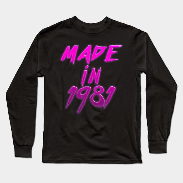 Made In 1981 //// Retro Birthday Design Long Sleeve T-Shirt by DankFutura